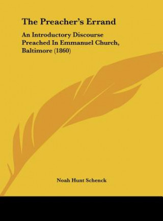 Könyv The Preacher's Errand Noah Hunt Schenck