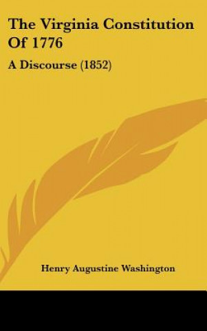 Livro The Virginia Constitution Of 1776 Henry Augustine Washington