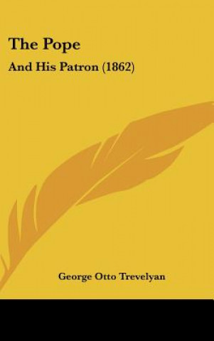 Книга The Pope George Otto Trevelyan