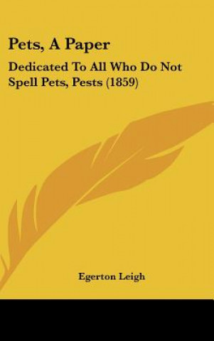 Livro Pets, A Paper Egerton Leigh