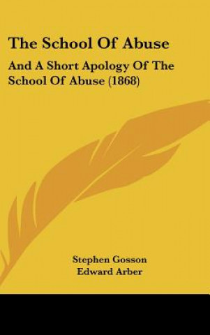 Kniha The School Of Abuse Stephen Gosson