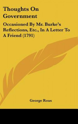 Książka Thoughts On Government George Rous