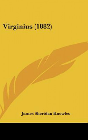Book Virginius (1882) James Sheridan Knowles