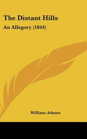 Livro The Distant Hills William Adams