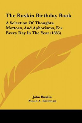 Libro The Ruskin Birthday Book John Ruskin