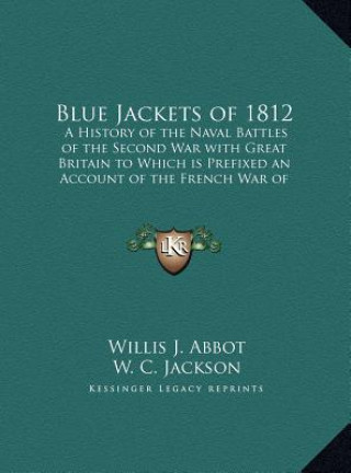 Książka Blue Jackets of 1812 Willis J. Abbot