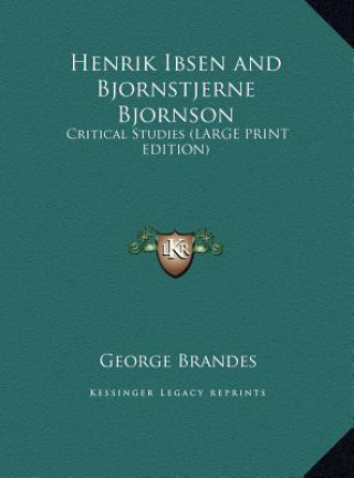 Könyv Henrik Ibsen and Bjornstjerne Bjornson George Brandes