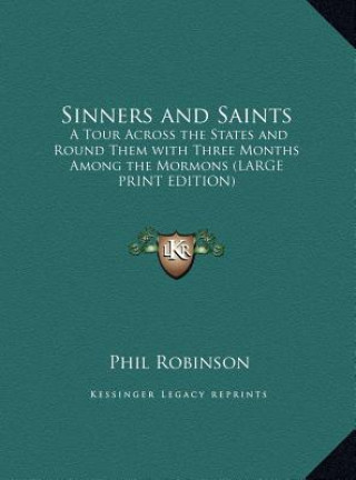 Knjiga Sinners and Saints Phil Robinson