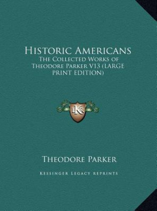 Kniha Historic Americans Theodore Parker