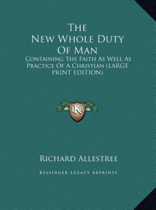 Kniha The New Whole Duty Of Man Richard Allestree