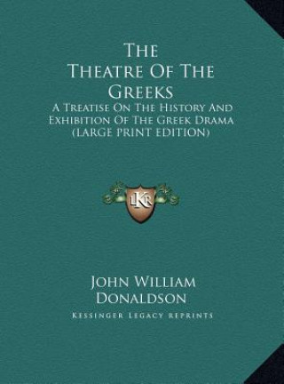 Libro The Theatre Of The Greeks John William Donaldson