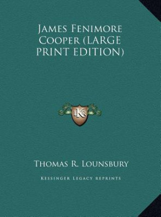 Carte James Fenimore Cooper (LARGE PRINT EDITION) Thomas R. Lounsbury