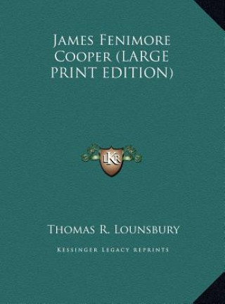 Książka James Fenimore Cooper (LARGE PRINT EDITION) Thomas R. Lounsbury