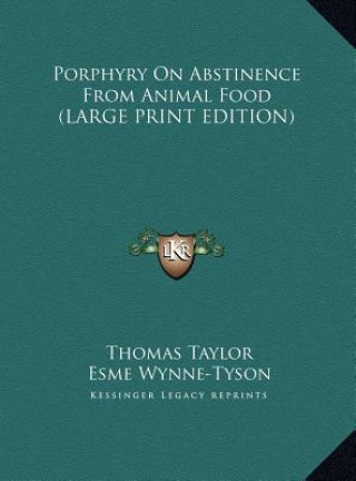 Książka Porphyry On Abstinence From Animal Food (LARGE PRINT EDITION) Esme Wynne-Tyson