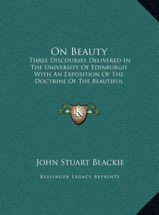 Kniha On Beauty John Stuart Blackie