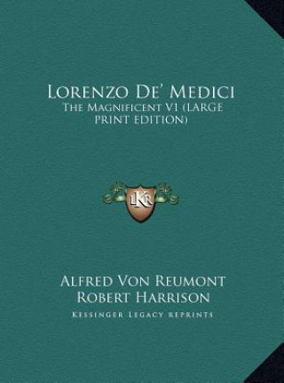 Knjiga Lorenzo De' Medici Alfred Von Reumont