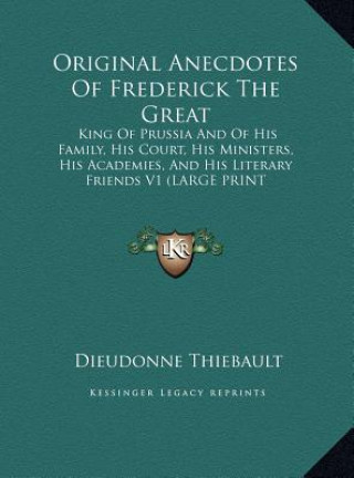 Książka Original Anecdotes Of Frederick The Great Dieudonne Thiebault