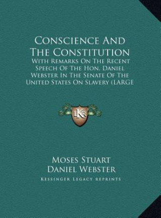 Kniha Conscience And The Constitution Moses Stuart