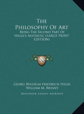 Könyv The Philosophy Of Art Georg Wilhelm Friedrich Hegel