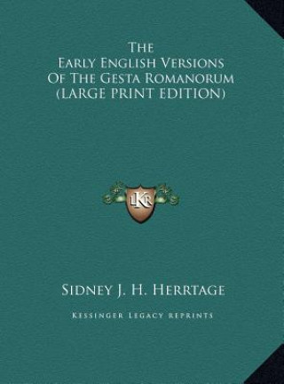 Livre The Early English Versions Of The Gesta Romanorum (LARGE PRINT EDITION) Sidney J. H. Herrtage