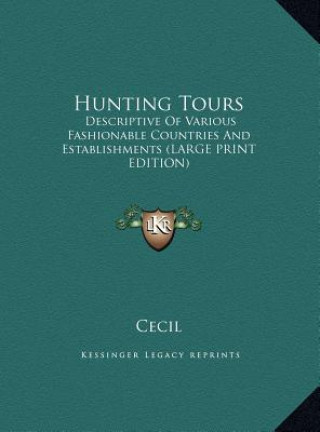 Libro Hunting Tours Cecil