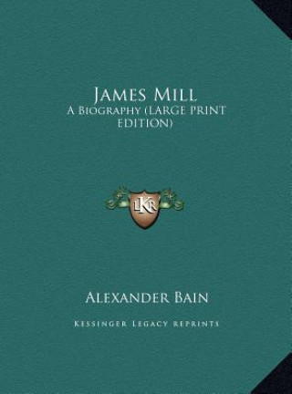 Buch James Mill Alexander Bain