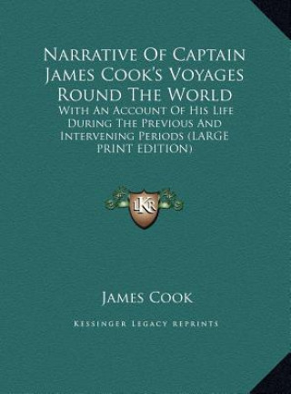 Kniha Narrative Of Captain James Cook's Voyages Round The World James Cook