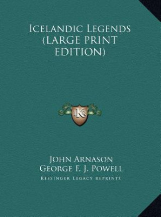 Buch Icelandic Legends (LARGE PRINT EDITION) John Arnason