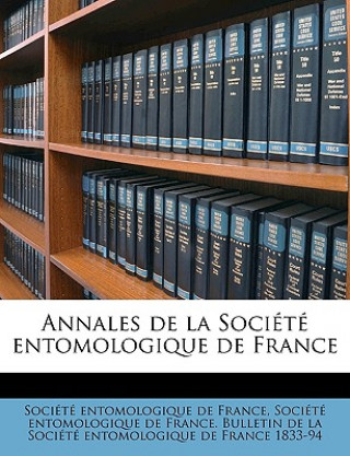 Könyv Annales de la Société entomologique de France Volume ser. 6, t. 4 1884 Société entomologique de France