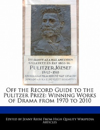 Könyv Off the Record Guide to the Pulitzer Prize Jenny Reese