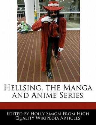 Carte Hellsing, the Manga and Anime Series Holly Simon
