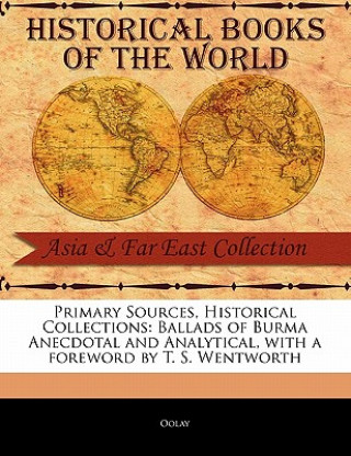 Kniha Ballads of Burma Anecdotal and Analytical Oolay