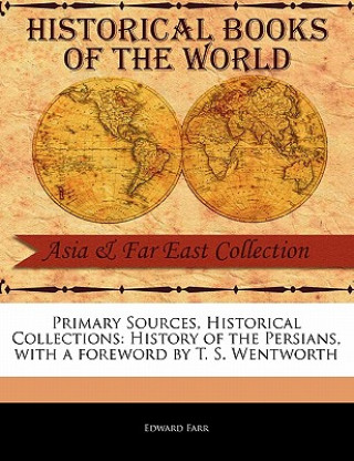 Carte History of the Persians Edward Farr