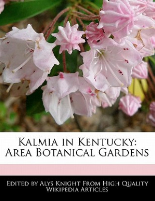 Carte Kalmia in Kentucky: Area Botanical Gardens Alys Knight
