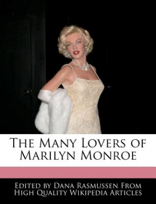 Könyv The Many Lovers of Marilyn Monroe Dana Rasmussen