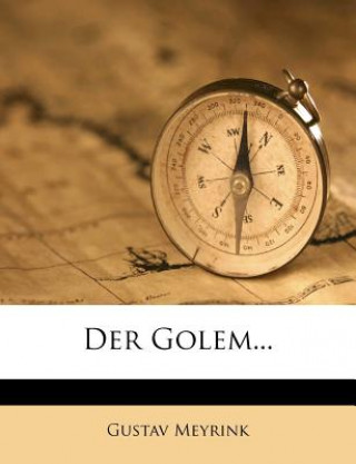 Könyv Der Golem... Gustav Meyrink