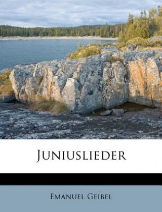 Carte Juniuslieder, siebente Auflage Emanuel Geibel