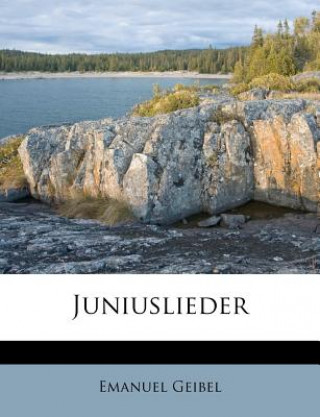 Livre Juniuslieder, siebente Auflage Emanuel Geibel