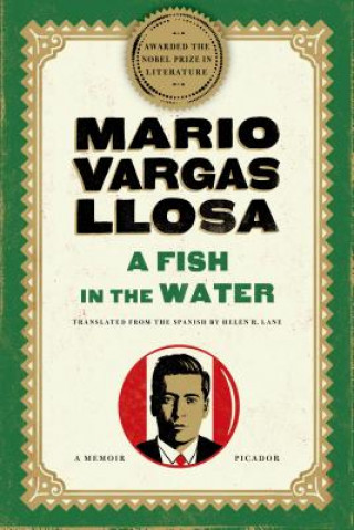 Kniha A Fish in the Water: A Memoir Mario Vargas Llosa