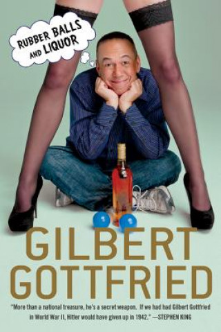 Kniha Rubber Balls and Liquor Gilbert Gottfried