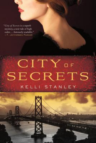 Książka City of Secrets Kelli Stanley