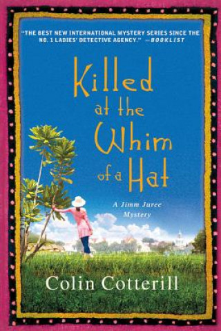 Book Killed at the Whim of a Hat Colin Cotterill