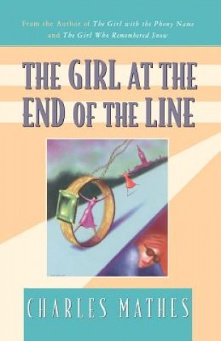 Buch The Girl at the End of the Line Charles Mathes