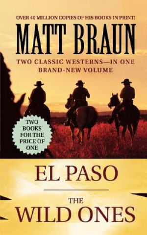 Livre El Paso / The Wild Ones Matt Braun