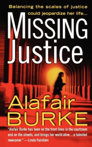 Knjiga Missing Justice Alafair Burke