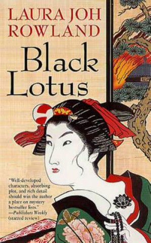 Könyv Black Lotus Laura Joh Rowland