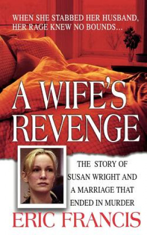 Kniha A Wife's Revenge Eric Francis