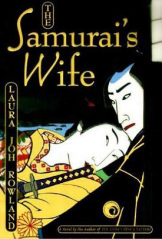 Book Samurai's Wife Laura Joh Rowland
