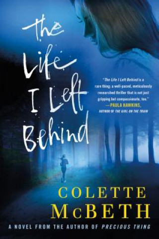 Книга The Life I Left Behind Colette Mcbeth