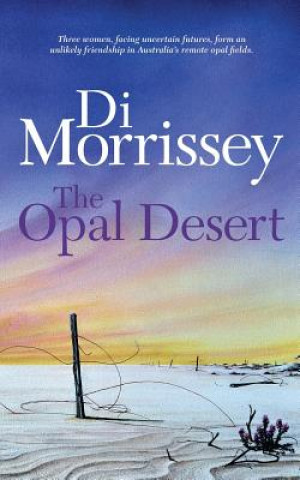 Book The Opal Desert Di Morrissey